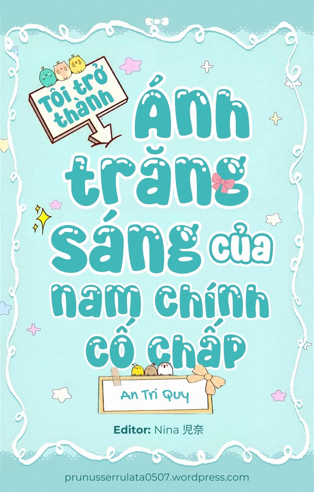 Tôi trở thành ánh trăng sáng của nam chính cố chấp